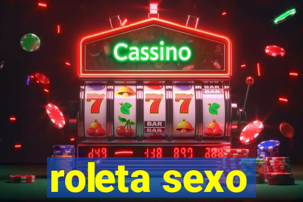 roleta sexo